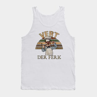 vert der ferk Tank Top